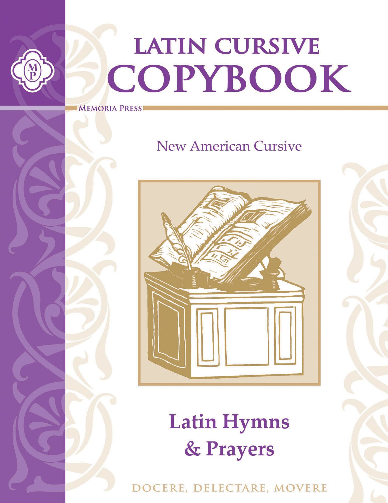 Latin Copybook Cursive: Hymns & Prayers (New American Cursive) (Latin Edition)