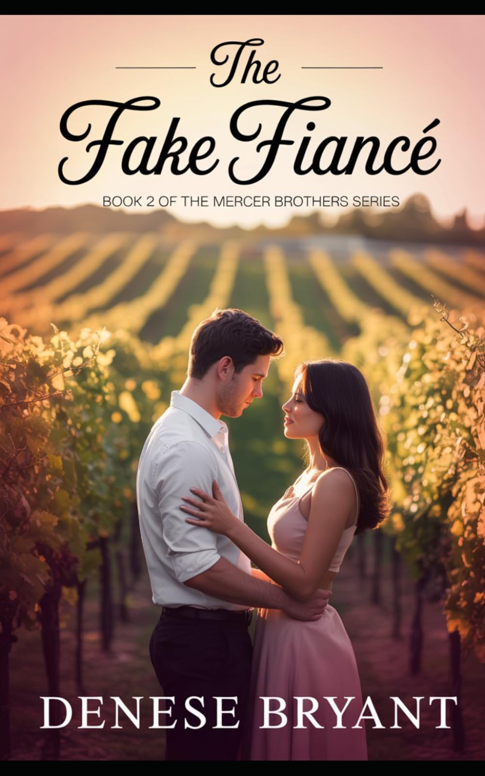 The Fake Fiance': Book 2 of the Mercer Brothers Series