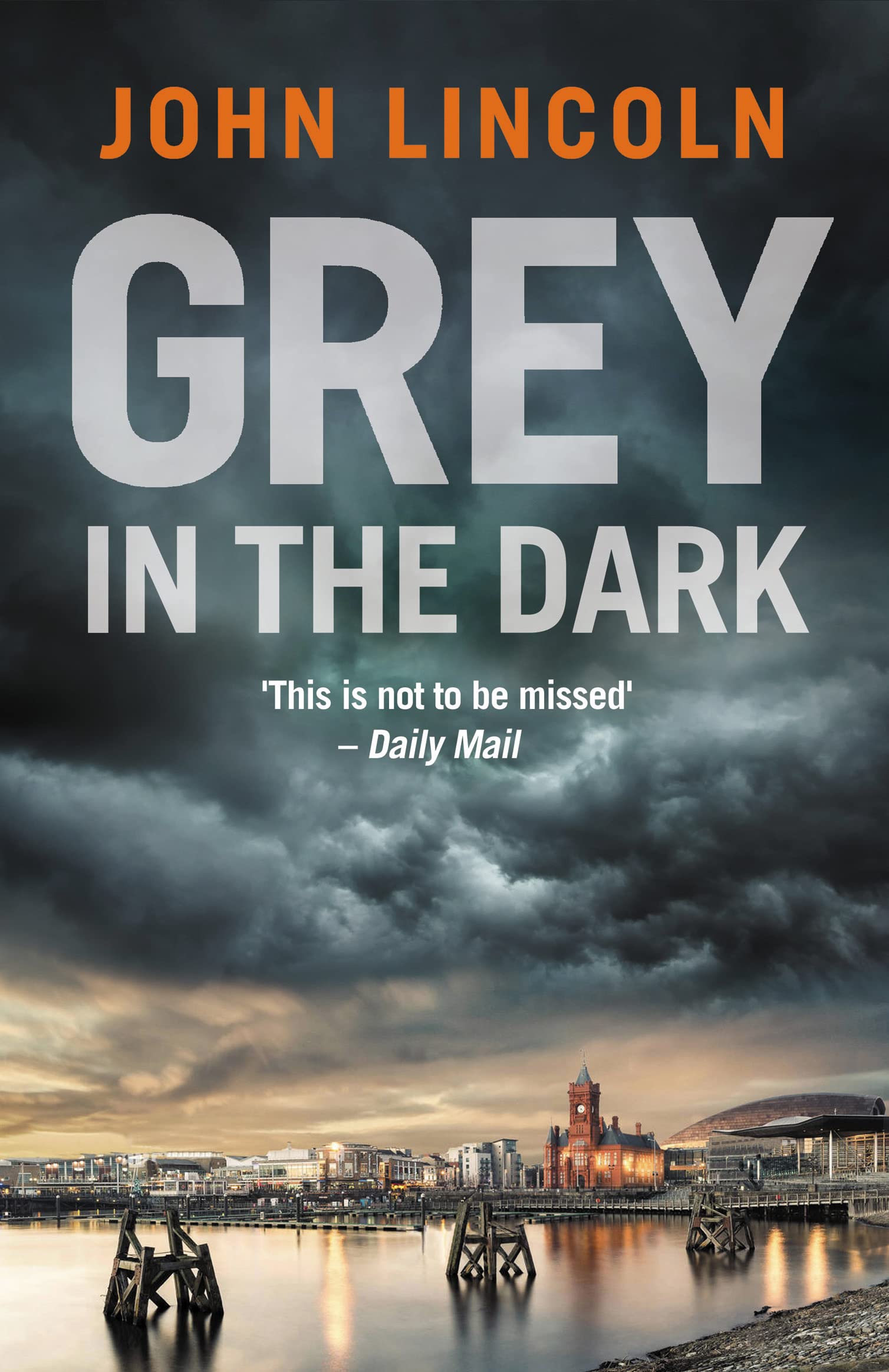 Grey in the Dark by John Lincoln (Paperback Book)
