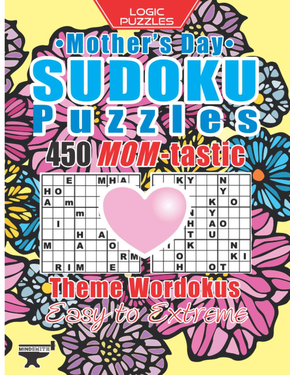 Mother’s Day Sudoku Puzzles: 450 Wordoku Puzzles Celebrating Moms