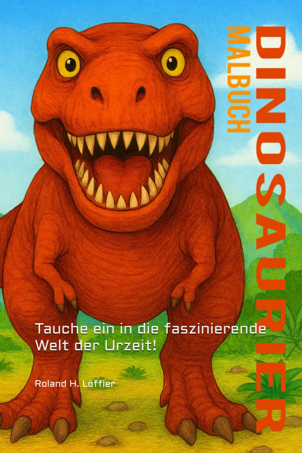 Willkommen im Land der Dinosaurier!: Tauche ein in die faszinierende Welt der Urzeit! (Malbücher der KrikelKrakel Reihe)