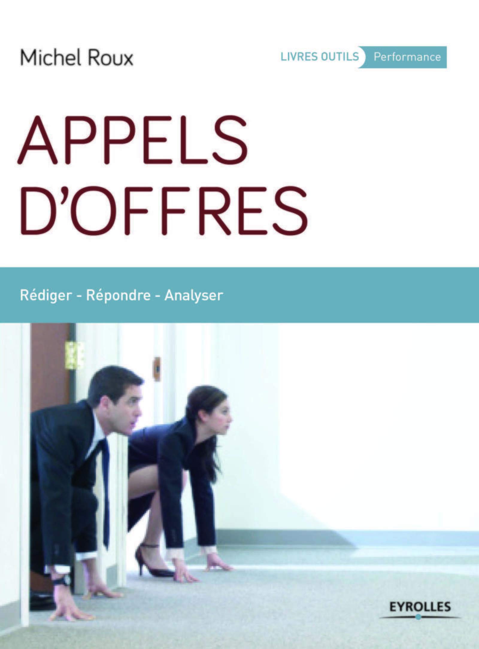 Appels d'offres: Rédiger - Répondre - Analyser.