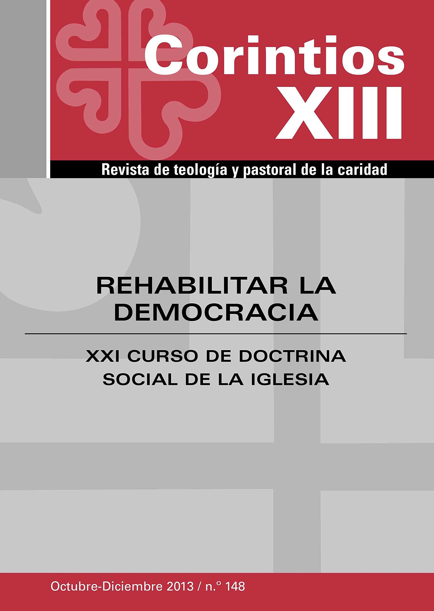 Rehabilitar la democracia: XXI Curso de Doctrina Social de la Iglesia (Corintios XIII)