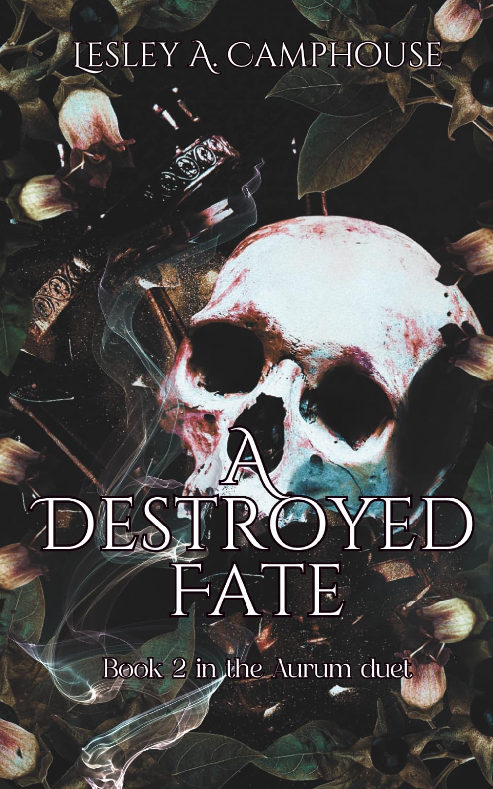 A Destroyed Fate: Book 2 of the Aurum duet