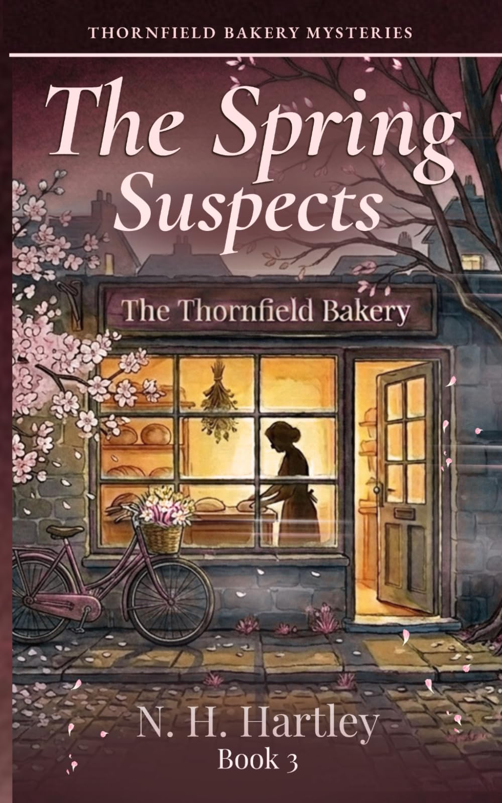 Thornfield Bakery Mysteries: The Spring Suspects: Seven Cozy Mystery Short Stories — A British Village Bakery Amateur Sleuth Series - Book 3
