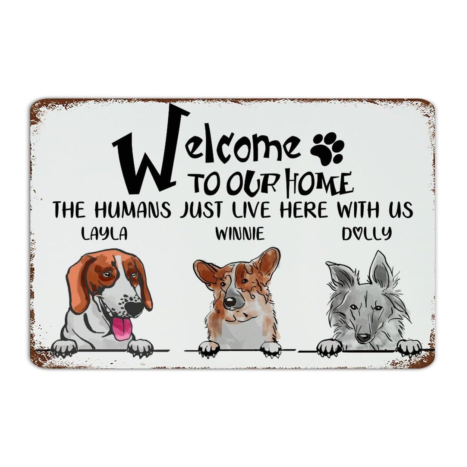 Plaque en métal Welcome to Our Home panneau humour pour amoureux des animaux