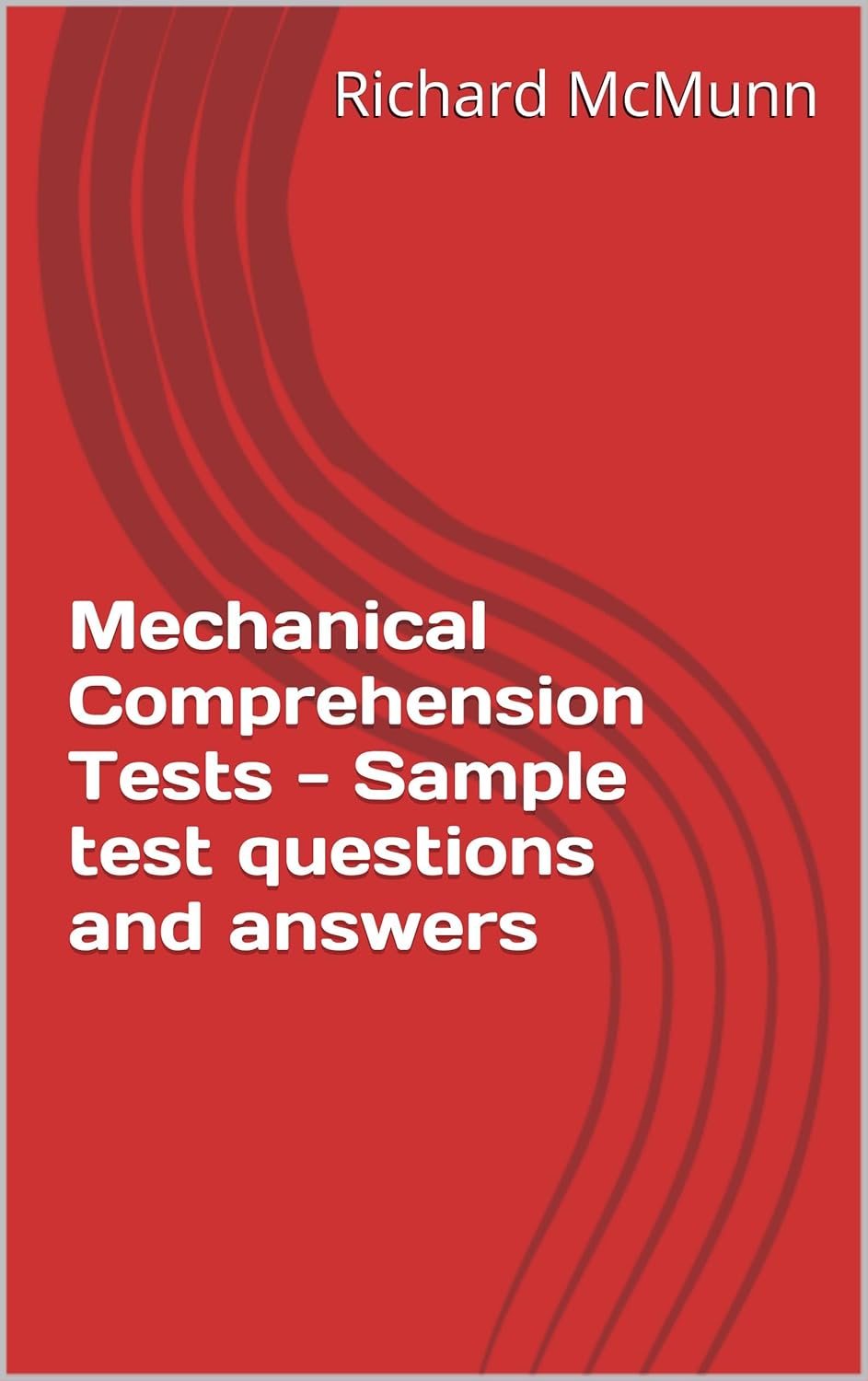 Mechanical Comprehension Tests Sample test questions and