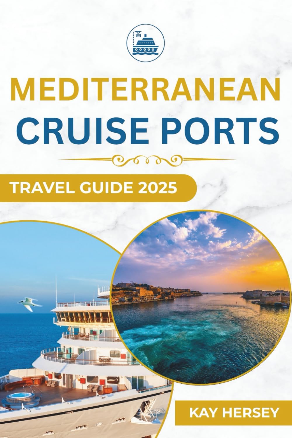 Mediterranean Cruise Ports Travel Guide 2025