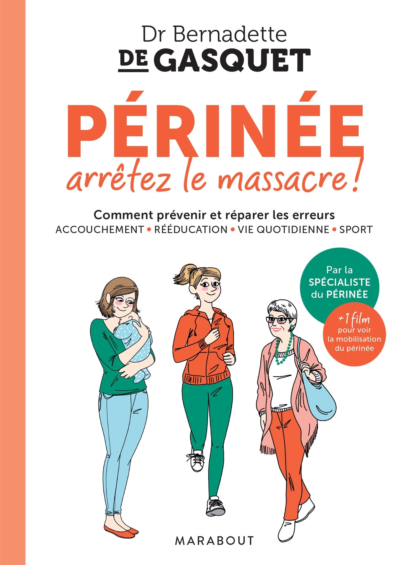 Périnée arrêtez le massacre: 31555