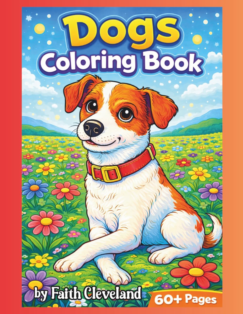 Dogs Coloring Book: Children's Coloring Book (Silly Creative Fun)
