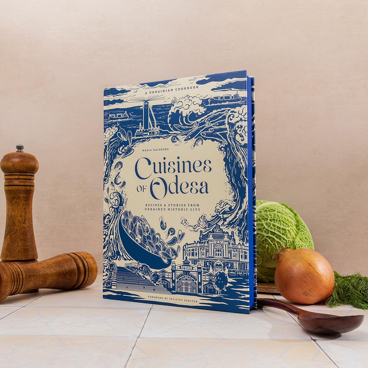 Cuisines of Odesa: A Ukrainian Cookbook