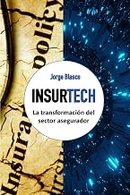 Insurtech: La transformación del sector asegurador (Spanish Edition)