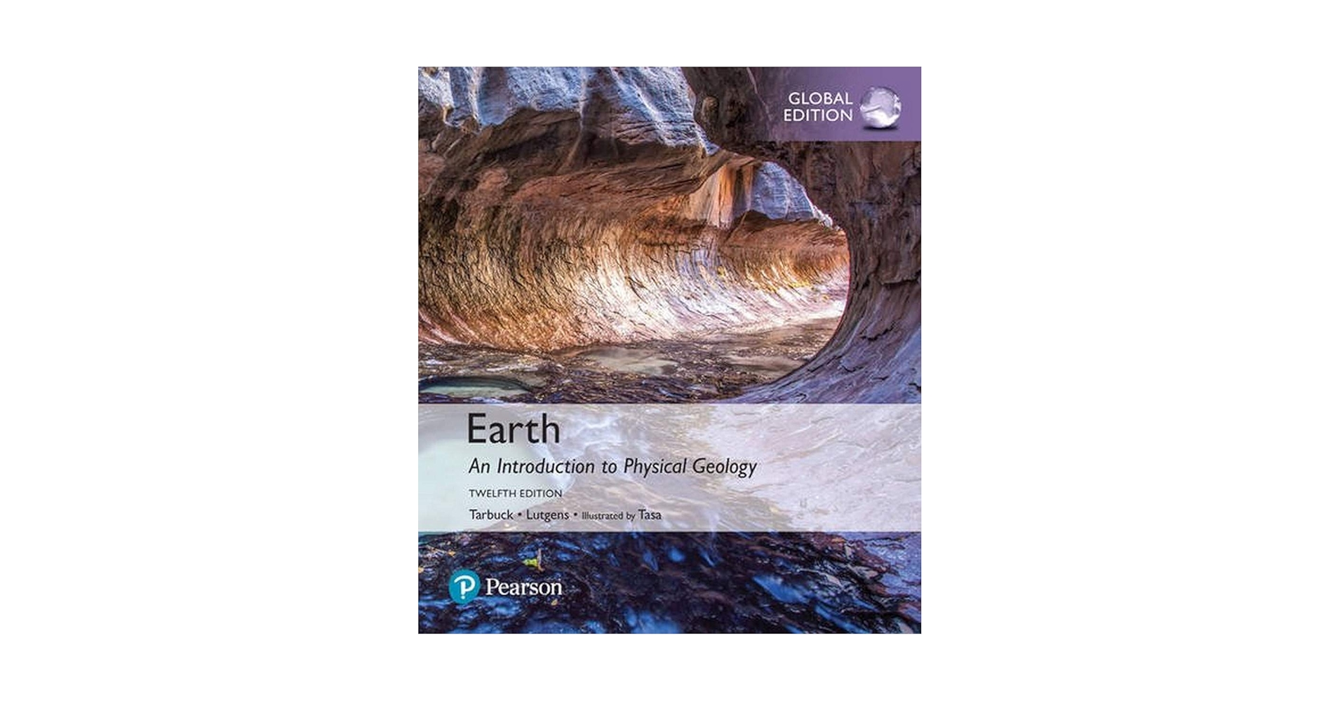 Earth: An Introduction to Physical Geology, Global Edition