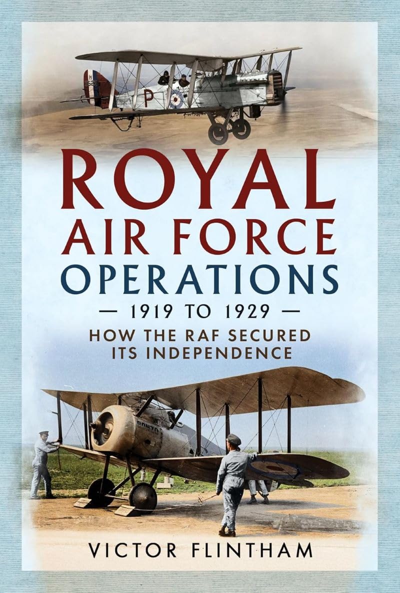 Royal Air Force Operations 1919 to 1929 by Vic Flintham - 9781036156695