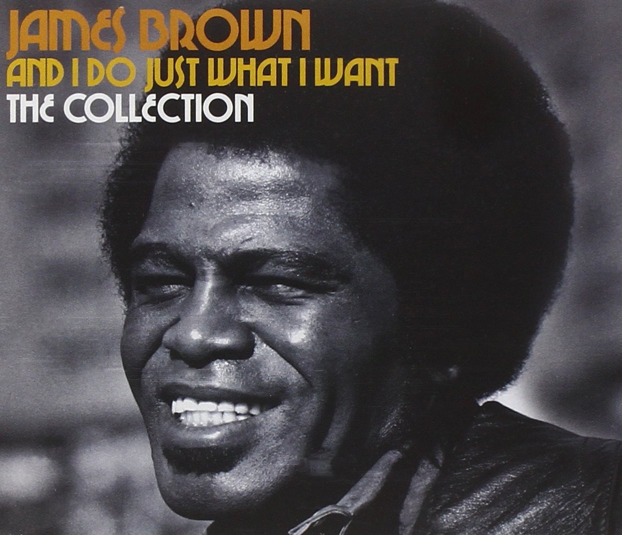And I Do Just What I Want: Col [Audio CD] Brown, James