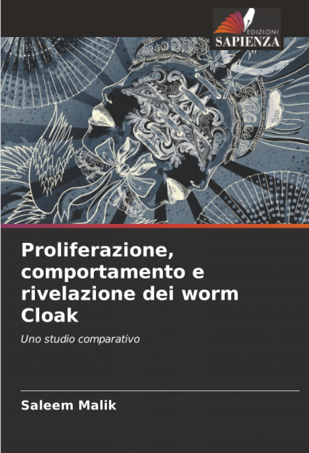 Proliferazione, comportamento e rivelazione dei worm Cloak: Uno studio comparativo