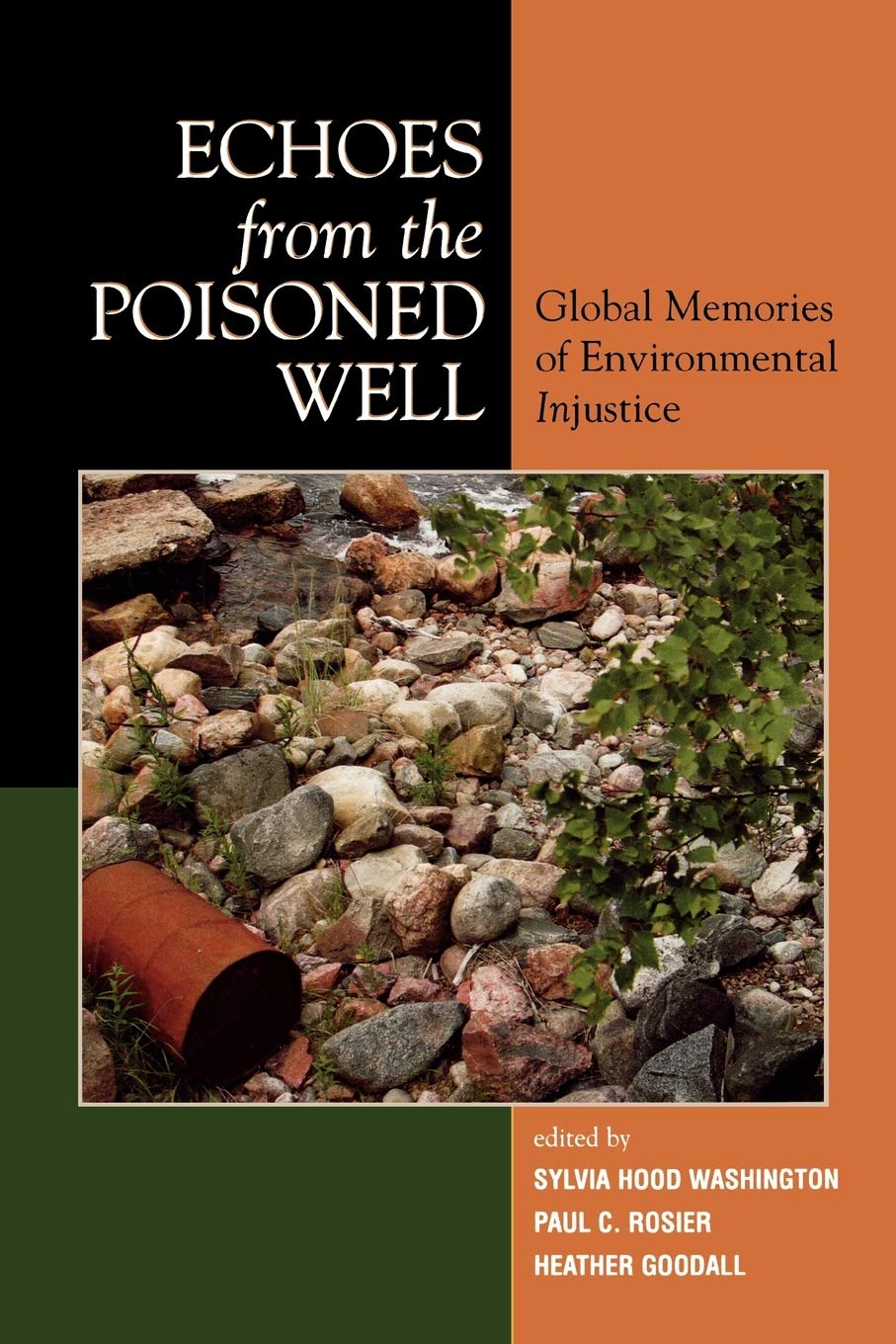 Echoes from the Poisoned Well: Global Memories of Enviro