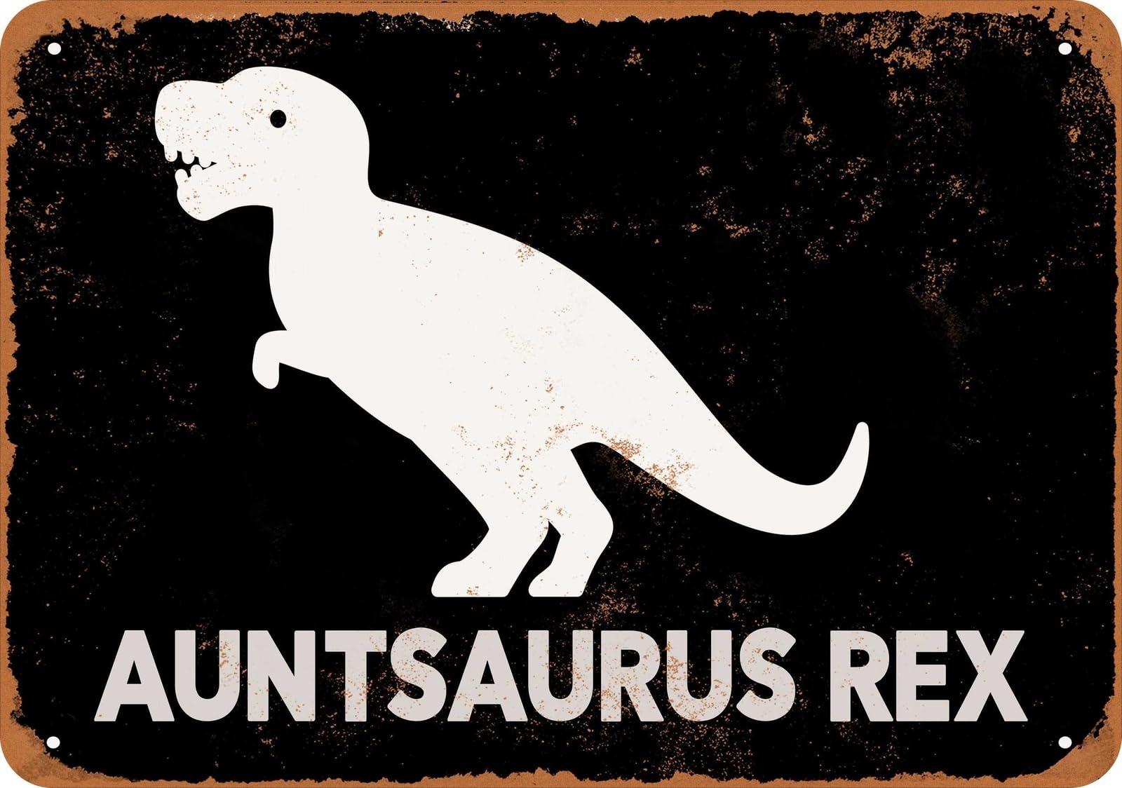 Miaomansenstore Metal Sign - Auntsaurus Rex (Black) - Vintage Look Home Decor