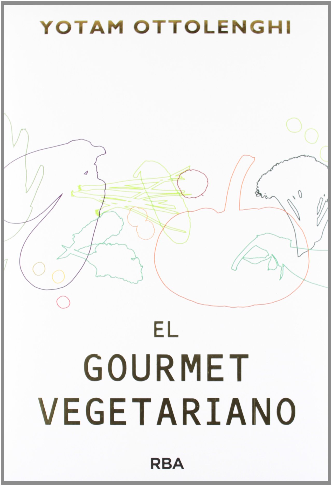 El gourmet vegetariano (Gastronomía y cocina)