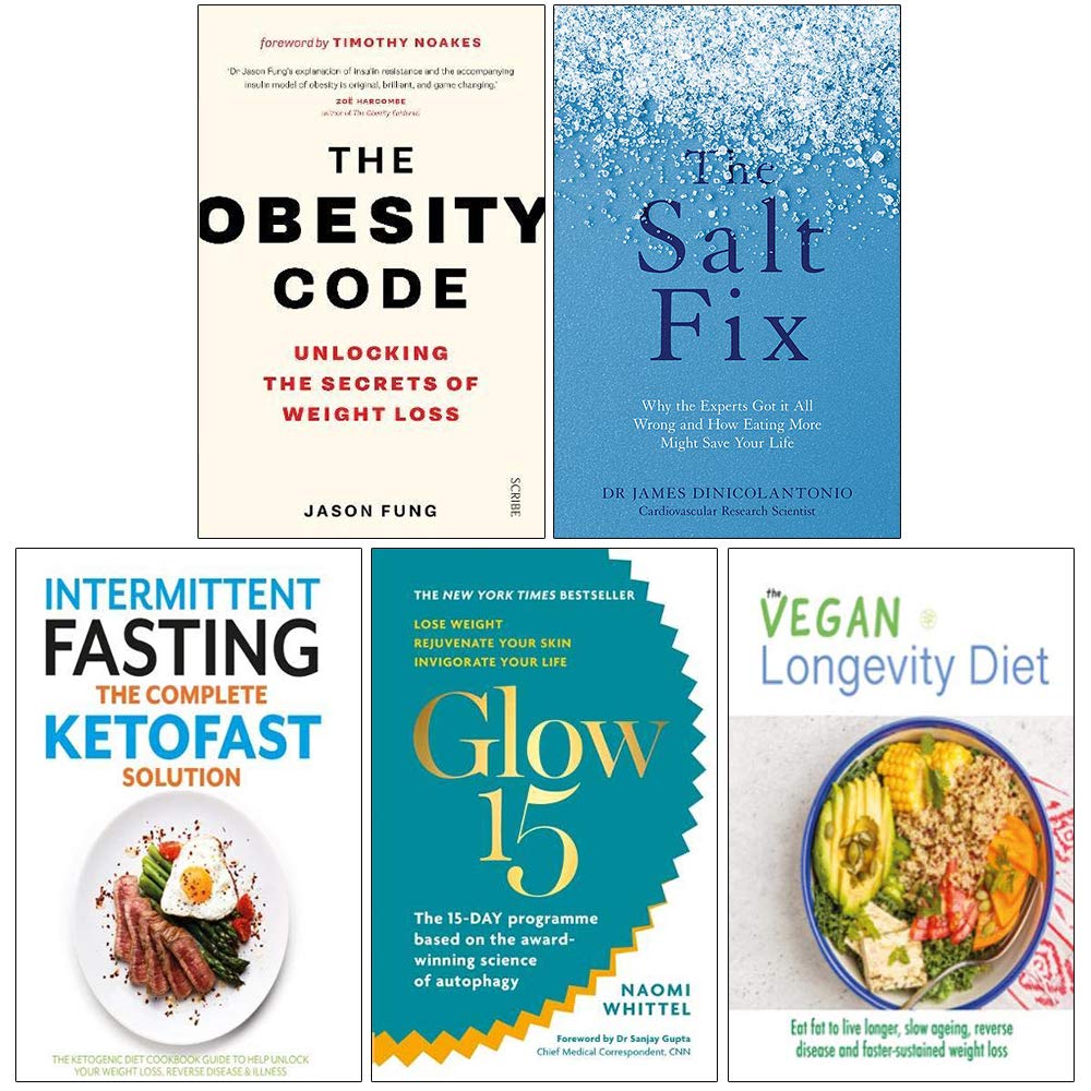 Obesity Code, The Salt Fix, Intermittent Fasting the Complete Ketofast Solution, Glow15, Vegan Longevity Diet 5 Books Collection Set