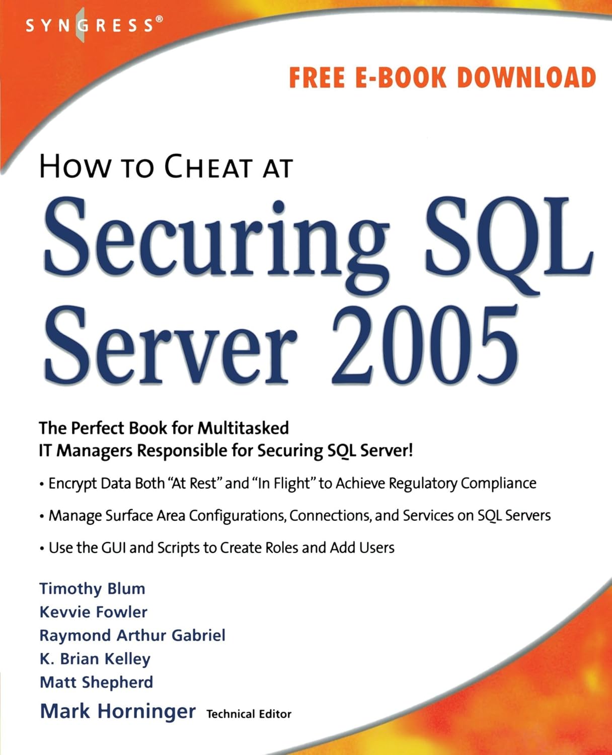 How to Cheat at Securing SQL Server 2005: Horninger, Mark ...