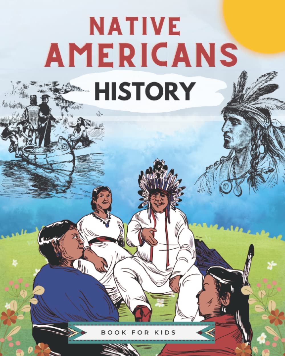native Americans history book for kids: history book for kids