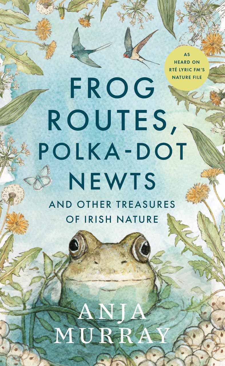 Frog Routes, Polka Dot Newts and Other Treasure. Murray, Murray,**