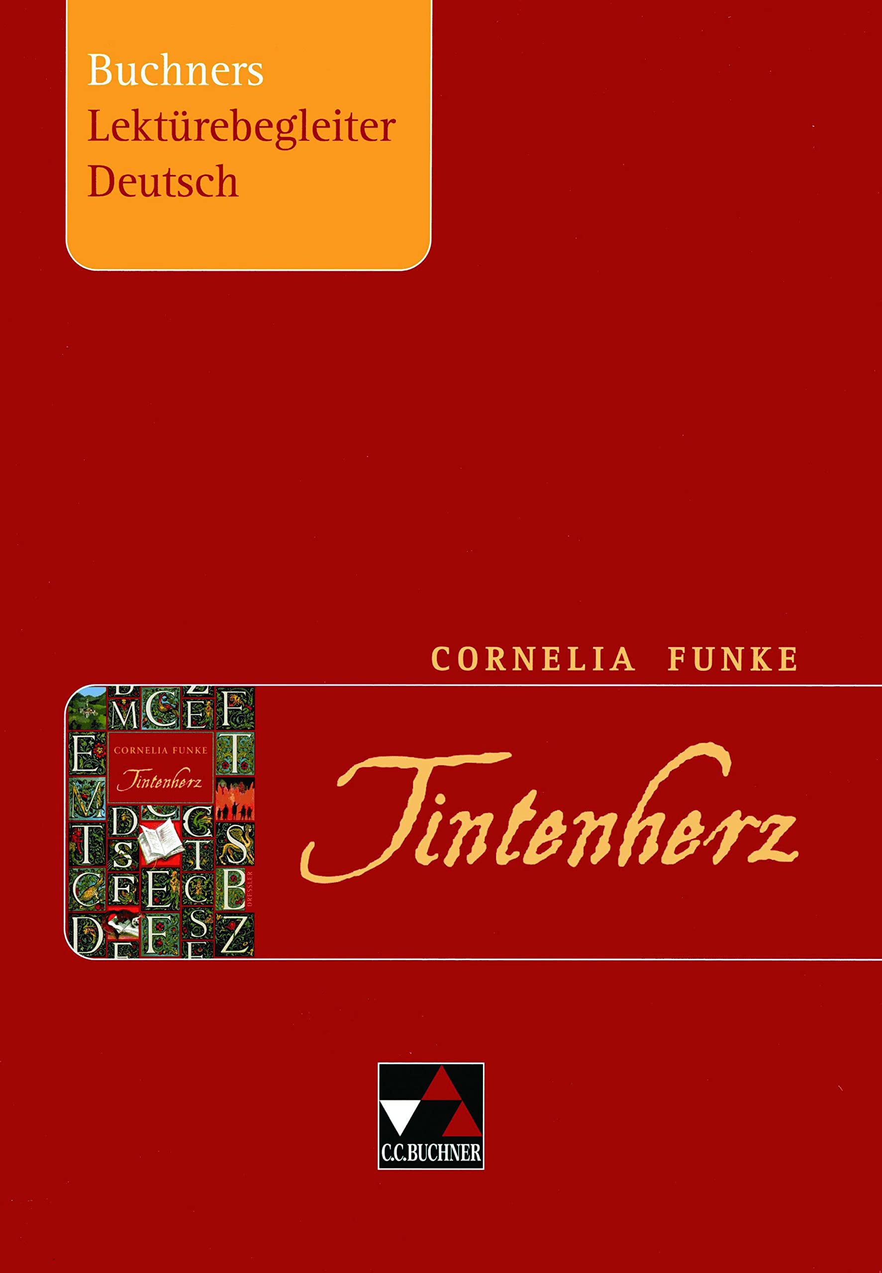 Cornelia Funke. Tintenherz. Buchners Lekturebegleiter Deutsch: Arbeitsheft