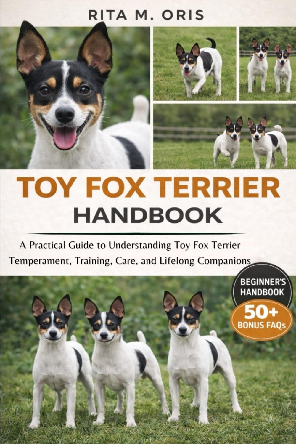 TOY FOX TERRIER HANDBOOK: A Practical Guide to Understanding Toy Fox Terrier Temperament, Training, Care, and Lifelong Companionship
