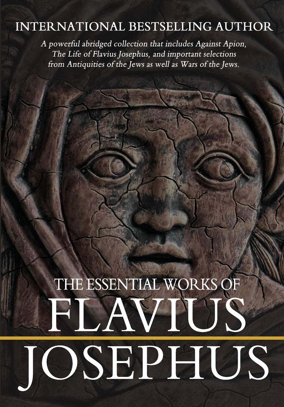 The Essential Works of Flavius Josephus: Abridged