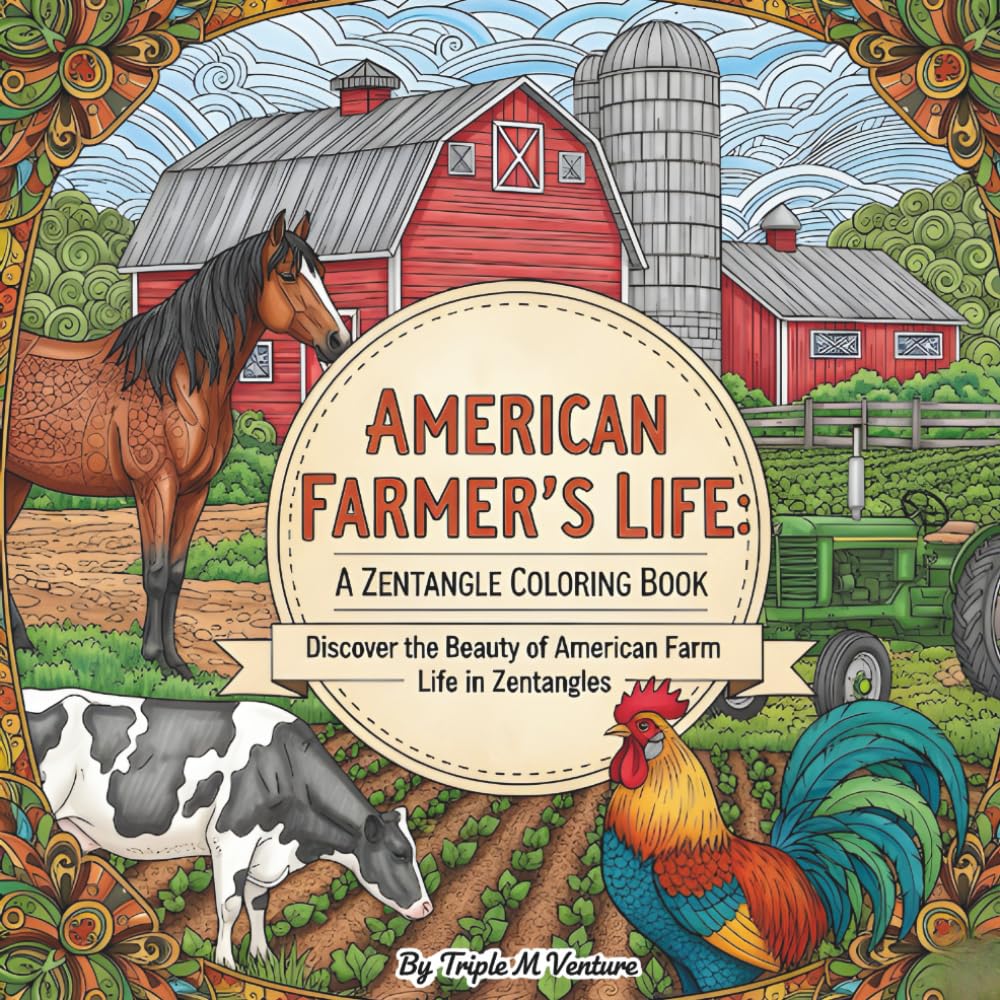 American Farmer’s Life: A Zentangle Coloring Book