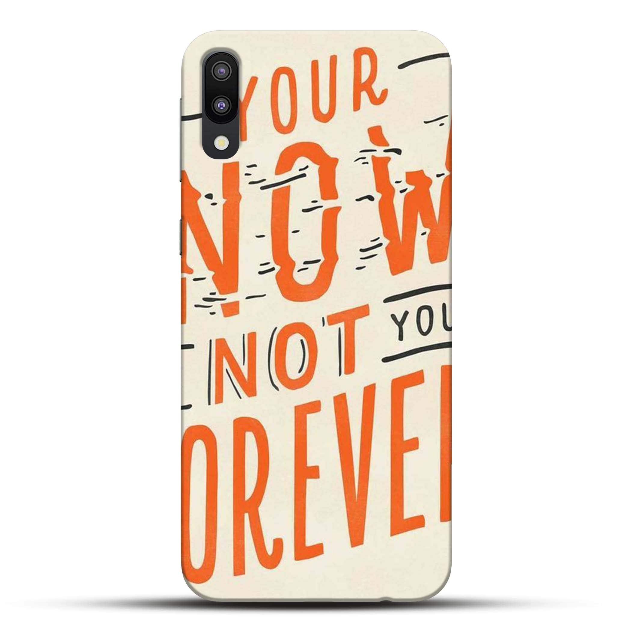 Pikkme Funky Inspirational Quote - Not Forever - Designer Printed Hard Back Case and Cover for Samsung Galaxy M10