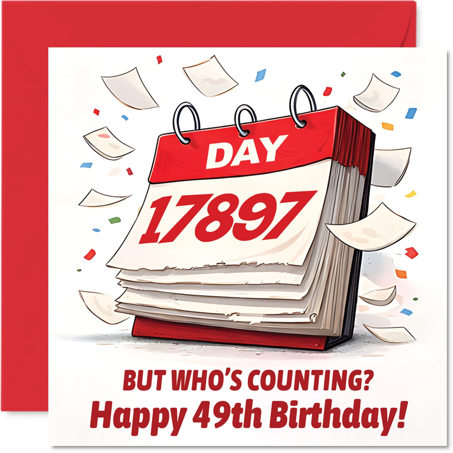 Funny 49th Birthday Card - Who's Counting, Anyway? - Playful 49th Calendar Design with a Cheeky Twist - 145mm Square, Envelope Included
