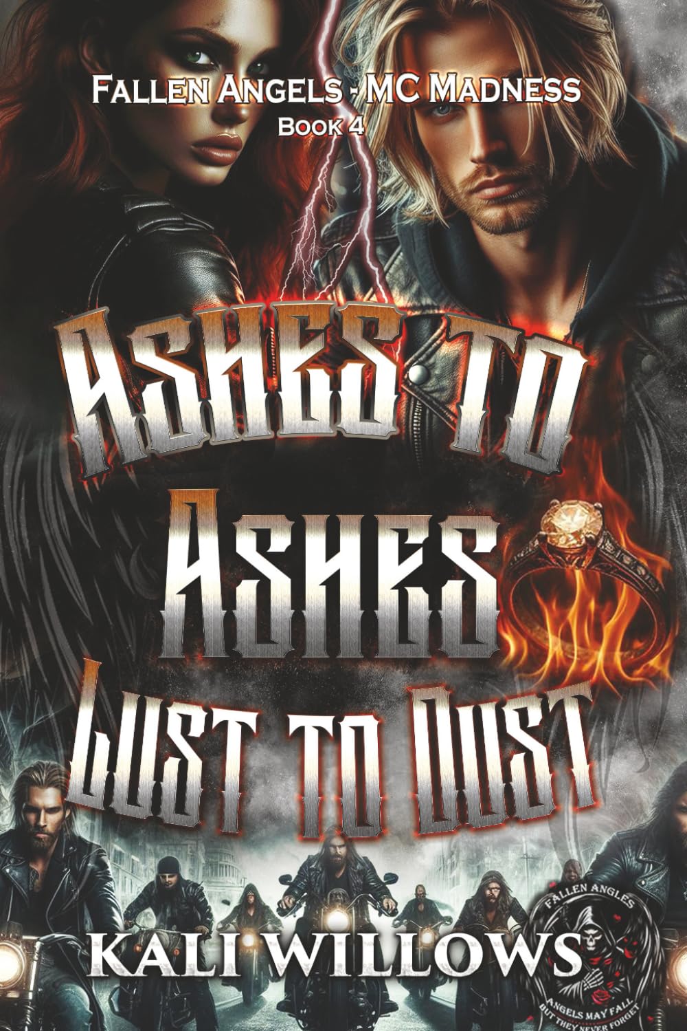 Ashes to Ashes, Lust to Dust: 4 (Fallen Angels - MC Madness)