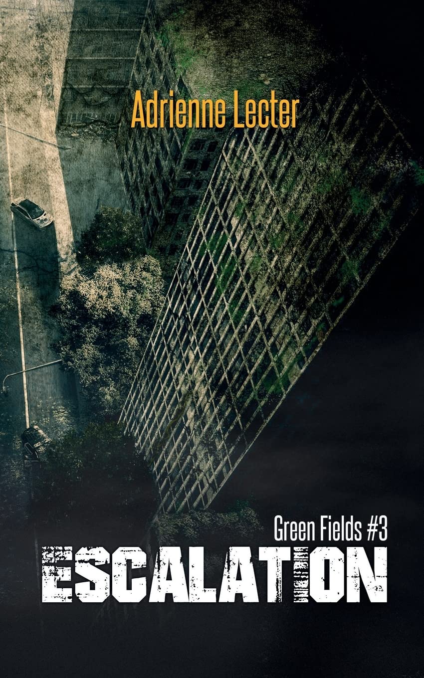 Green Fields: Escalation: Volume 3