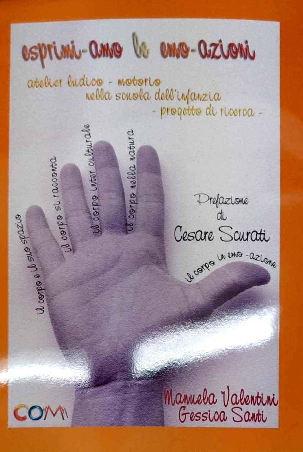 Esprimi-Amo Le Emo-Azioni. Atelier Ludico-Motorio Nella Scuola Dell'infanzia. Progetto Di Ricerca. Ediz. Per La Scuola - 4