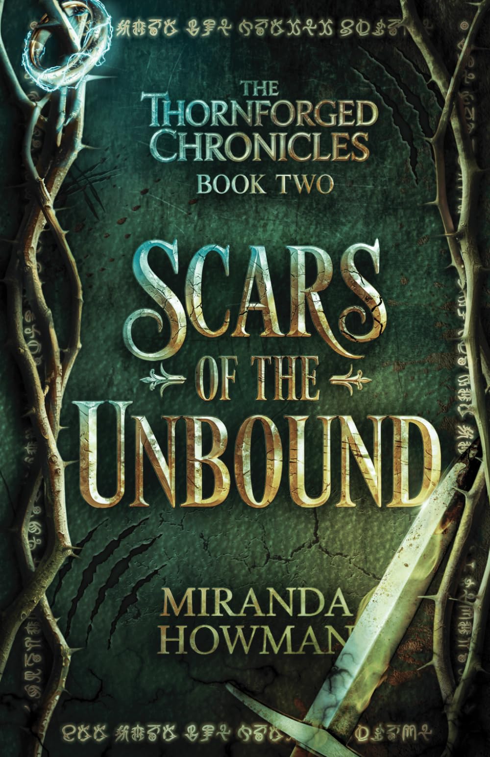 Scars of the Unbound: The Thornforged Chronicles