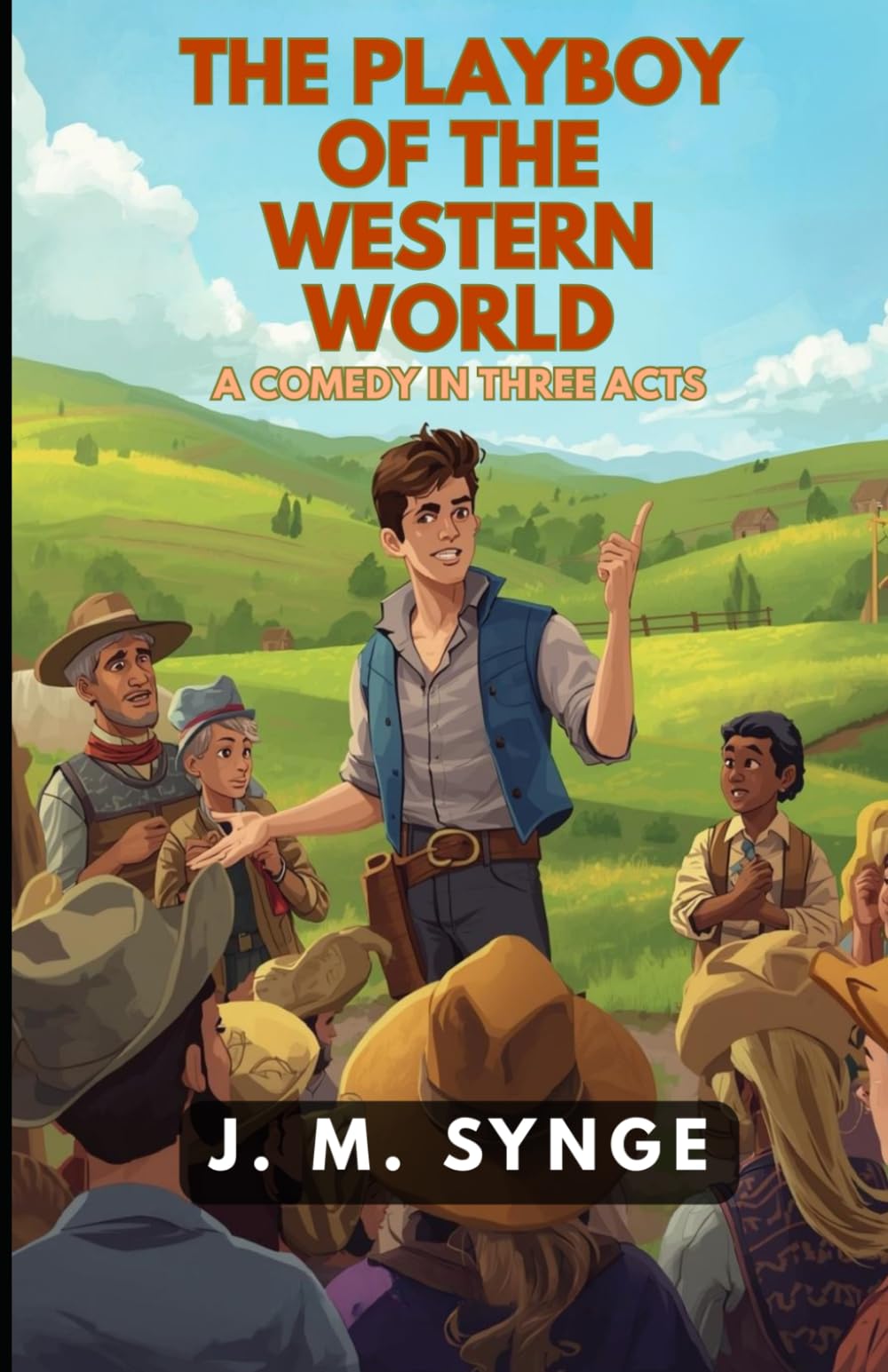 The Playboy of the Western World: A Comedy in Three Acts