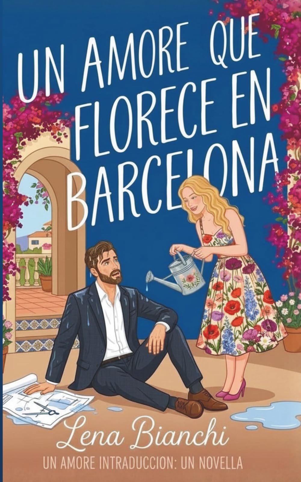 Un amore que Florece en Barcelona: UNA COMEDIA ROMÁNTICA DE ENEMIGOS A AMANTES (Amor en Traducción - Spanish)
