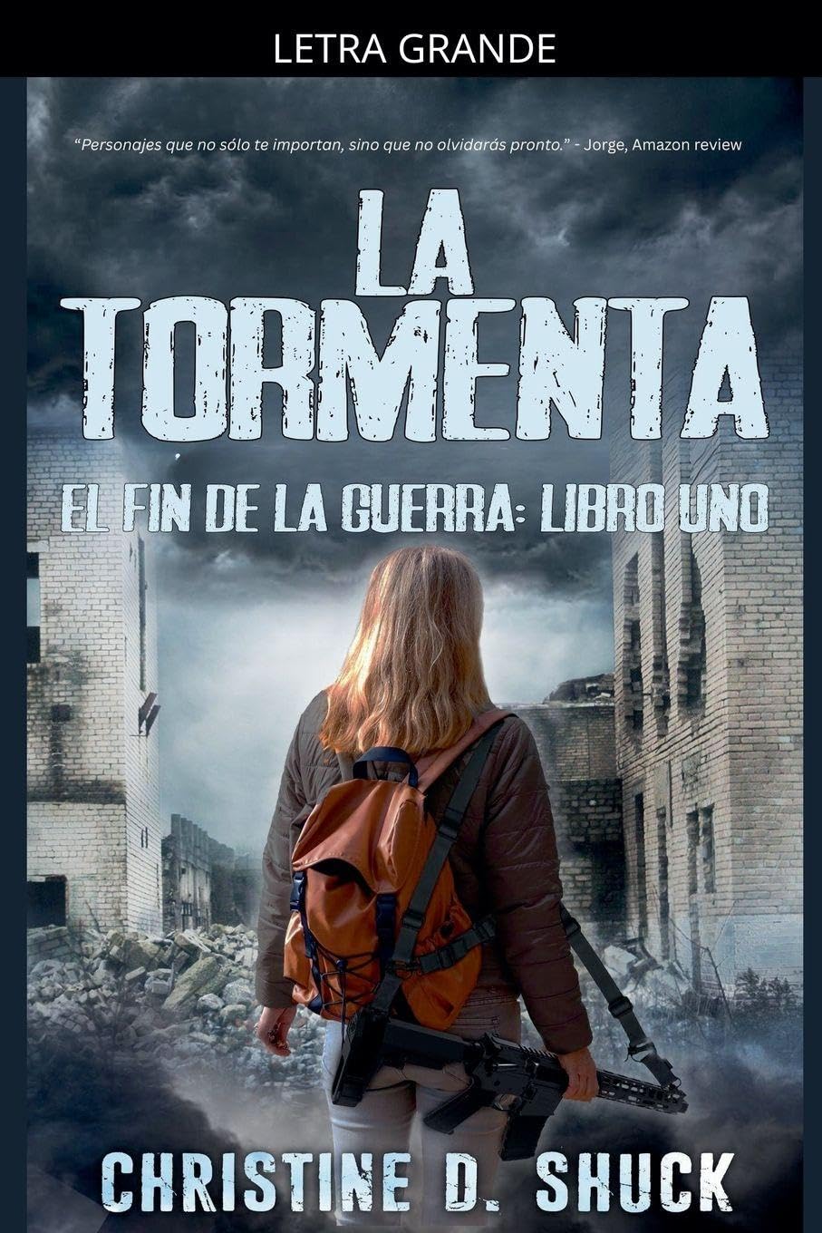 La Tormenta: 1 (El Fin de la Guerra)