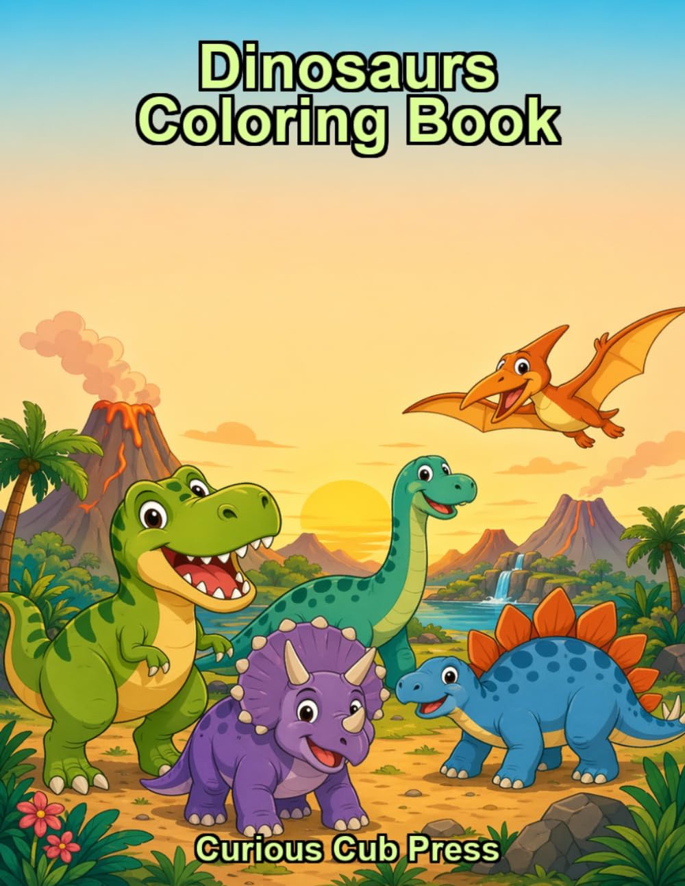 Dinosaur Adventure Coloring Book: Explore and Color 20 Amazing Dinosaurs from the Prehistoric Age (Curious Cub Press Coloring Books)