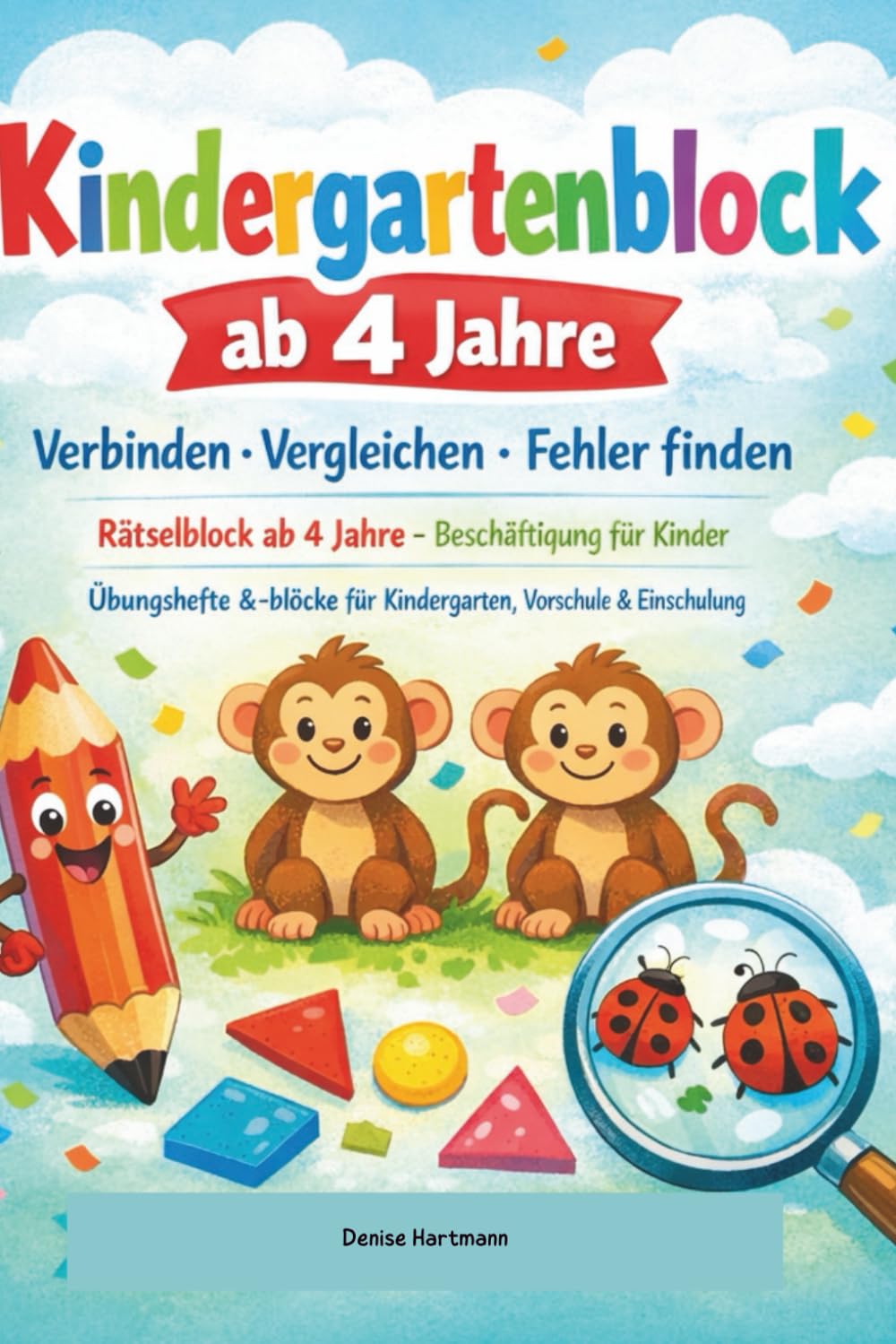 Kindergartenheft - Vorschulheft ab 4 Jahren - Rätsel- Spaß , Konzentration und Logik: Rätselblock ab 4 Jahre, Beschäftigung für Kinder Übungsheft für Kindergarten, Vorschule, Einschulung