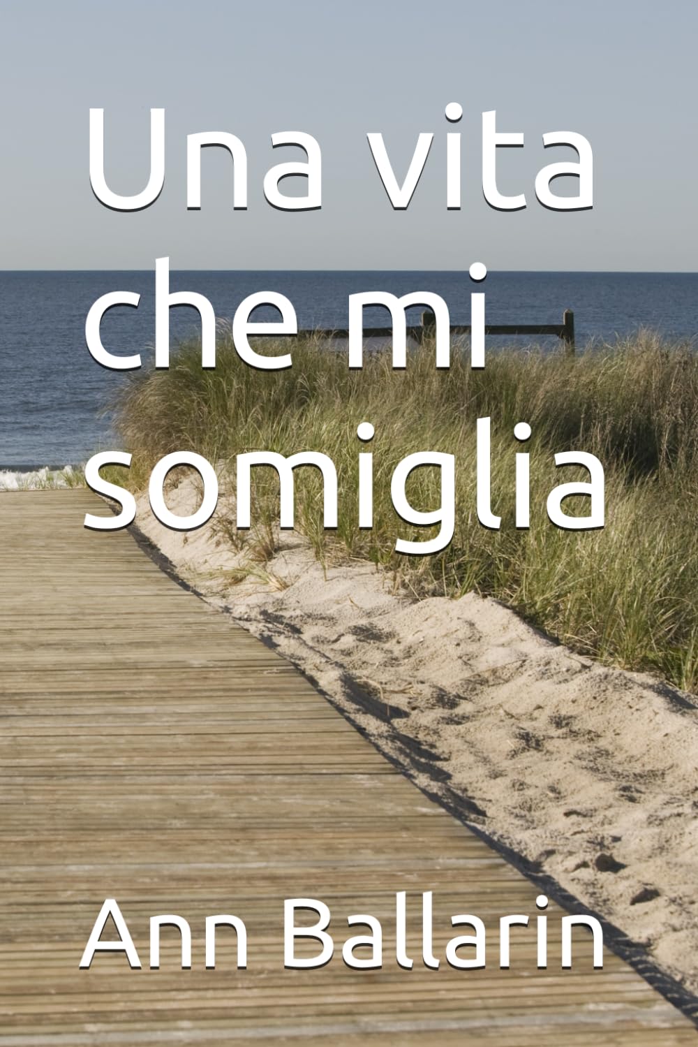 Una vita che mi somiglia