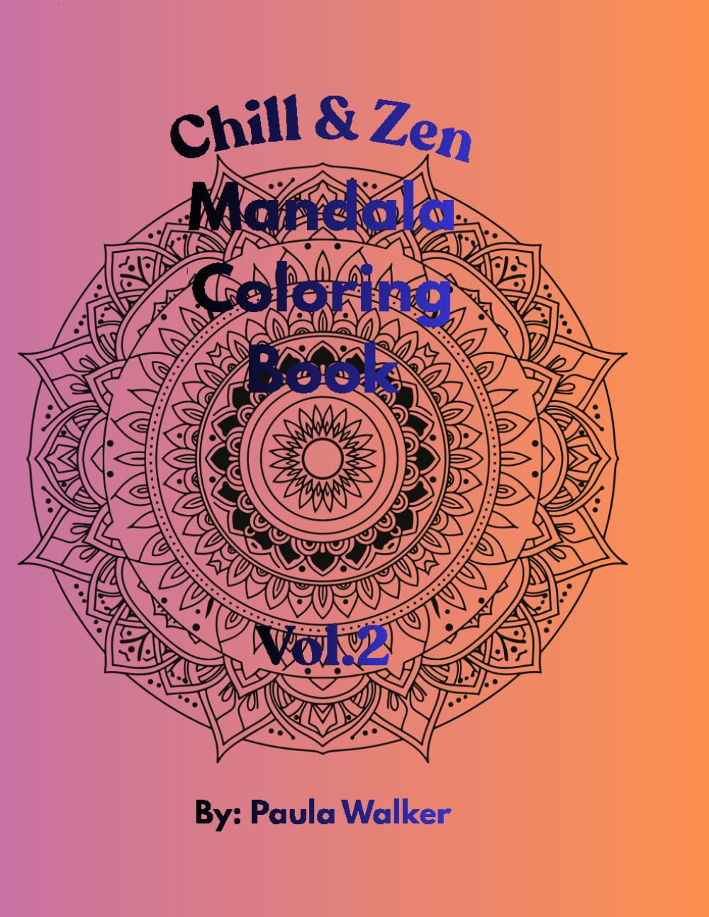 Chill & Zen: Mandala Coloring Book