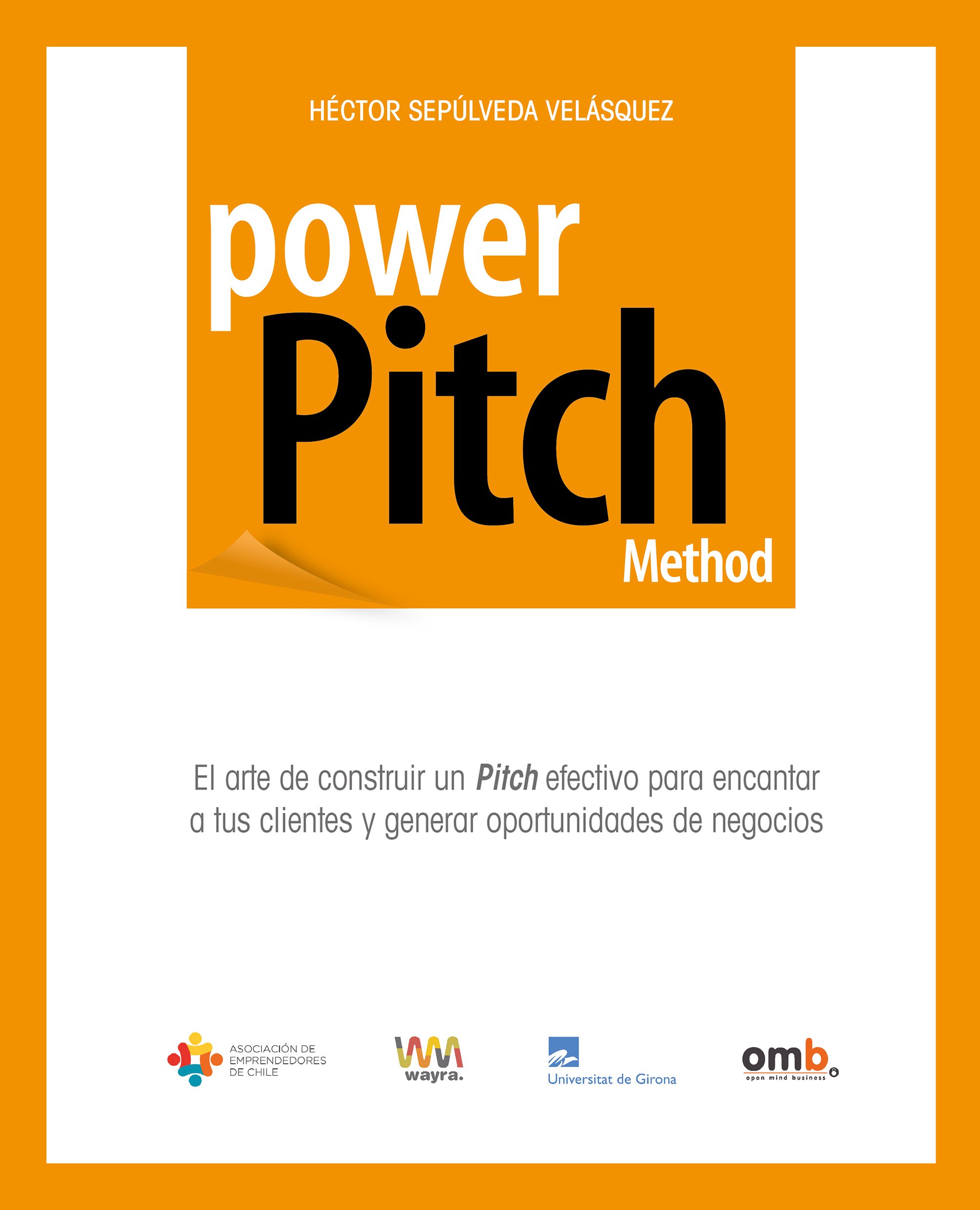 POWER PITCH METHOD (Spanish Edition)