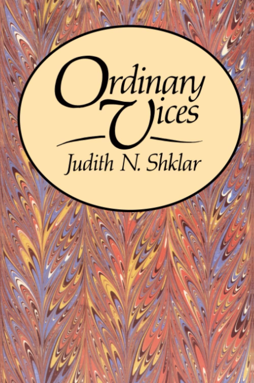 Ordinary Vices (Belknap Press) Paperback – July 1, 1985