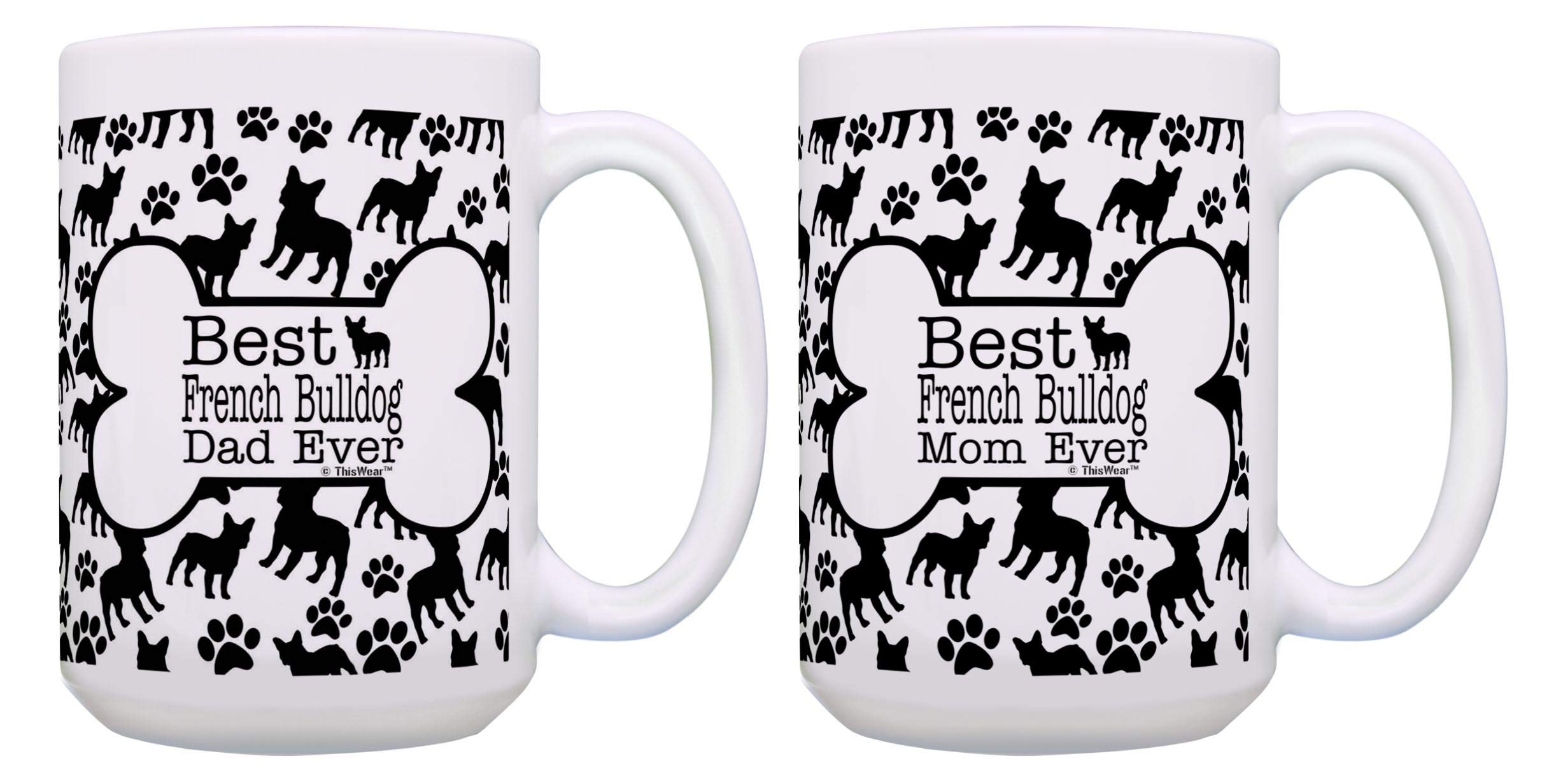 Best French Bulldog Dad and Mom Ever Mug Set Bone and Paw Print Pattern 2 Pack 15-oz Cups 15oz Mugs