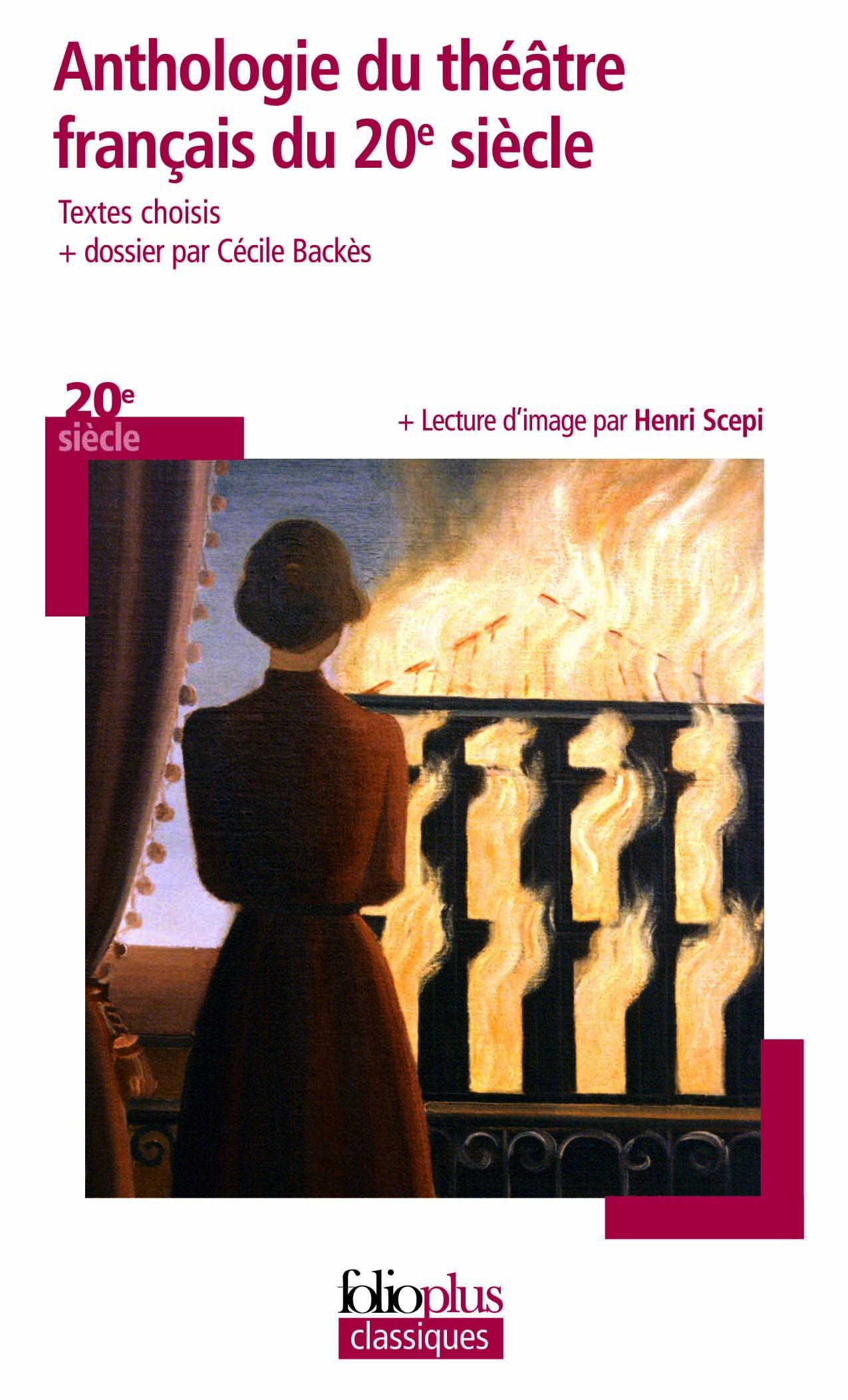 Anthologie du theatre francais du 20e siecle: Écrire le théâtre de son temps: A44214 (Folio Plus Classique)