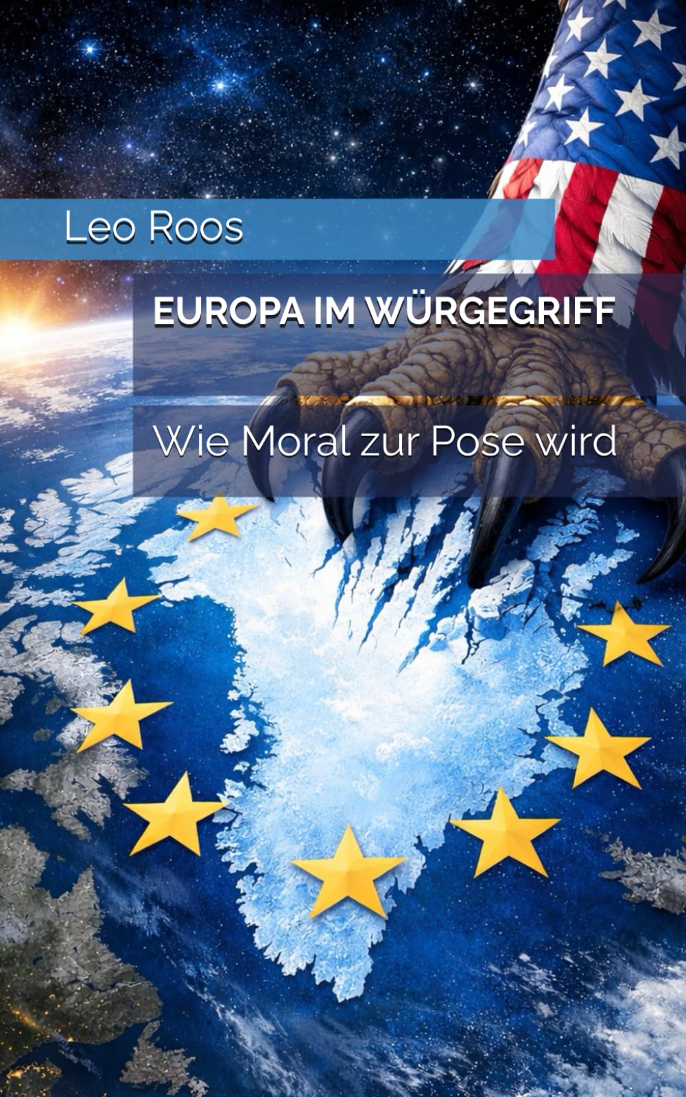 Europa im Würgegriff: Wie Moral zur Pose wird