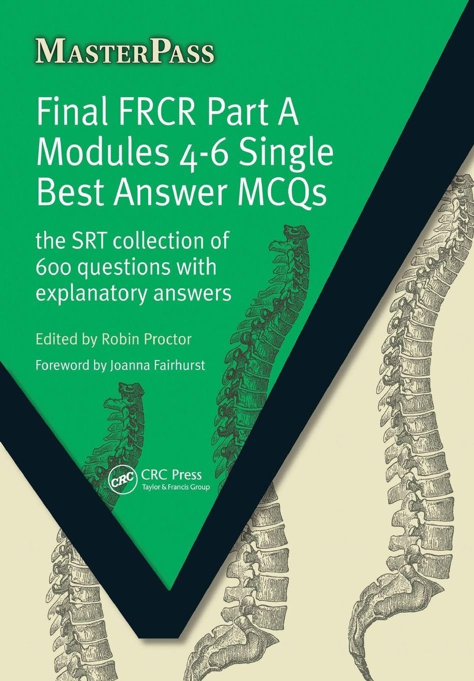 Final FRCR Part A Modules 4-6 Single Best Answer by Robin Proctor PAPERBACK
